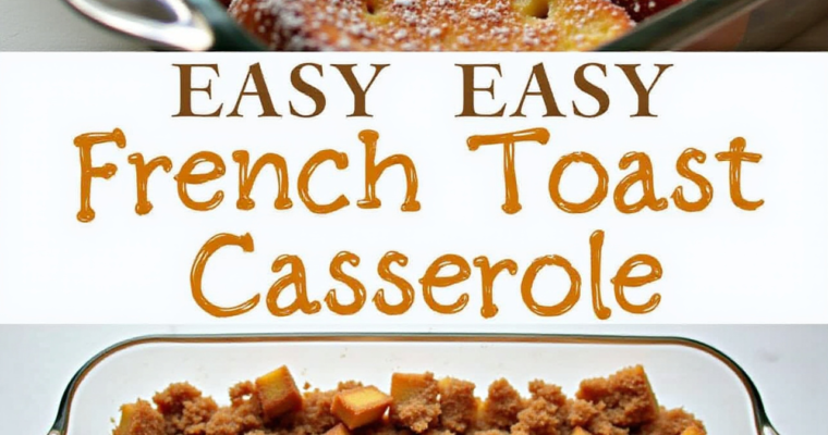 Overnight French Toast Casserole: Your Make-Ahead Breakfast Delight